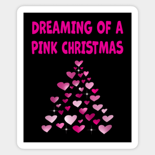 Pink Hearts Christmas tree shape Dreaming of a Pink Christmas Sticker